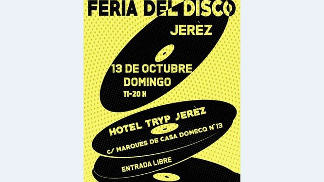 FERIA DEL DISCO. El domingo 13 de octubre se celebra la Feria del Disco desde las 11 a las 22 horas en el Hotel Tryp. Entrada libre.