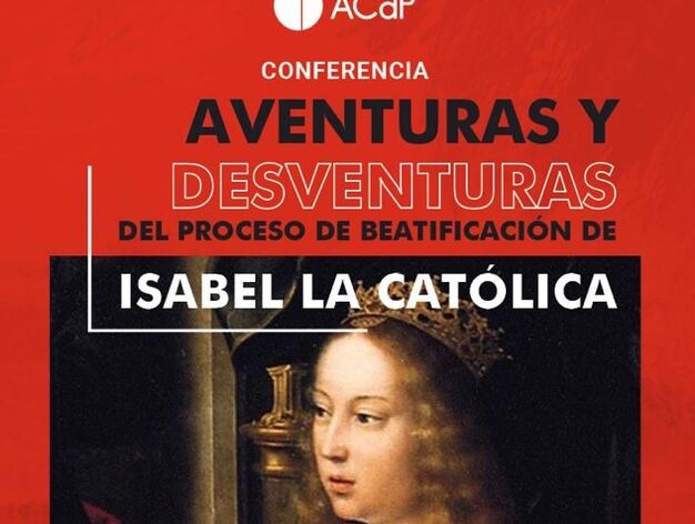 Conferencia sobre Isabel La Cat&oacute;lica