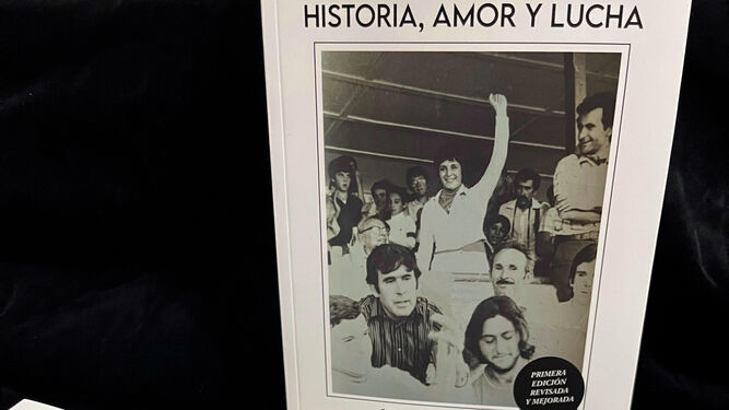 Portada del libro 'Historia, Amor y Lucha' escrito por Manuel Espinar, Ana Perea y Marta Aragón